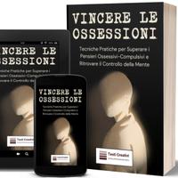 Vincere le Ossessioni - Manuale Pratico