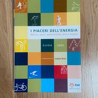 I piaceri dell’energua - Guida 2005