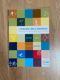I piaceri dell’energua - Guida 2005
