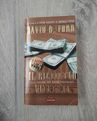 Il biglietto vincente - David B. Ford - Mondadori