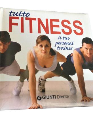 Tutto Fitness, il tuo personal trainer
