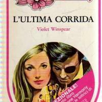 COLLEZIONE HARMONY L'ULTIMA CORRIDA V.WINSPEAR ED