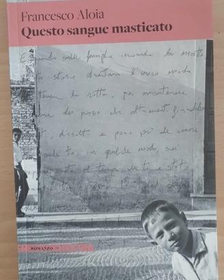 Questo sangue masticato di Francesco Aloia