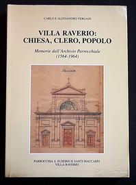 Villa Raverio: Chiesa, Clero, Popolo - A. Vergani