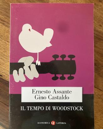 E. Assante, G. Castaldo, Il tempo di Woodstock