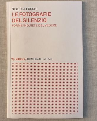 Le fotografie del silenzio