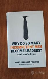 why do so many icompetent men become leaders?
