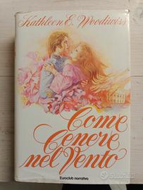 COME CENERE NEL VENTO  WOODIWISS KATHLE