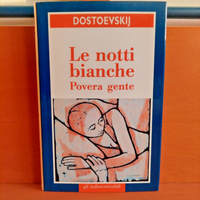 Le notti bianche - Povera gente, FËDOR DOSTOEVSKIJ