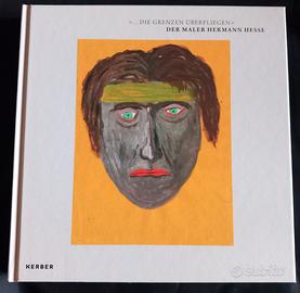 Hermann Hesse catalogo mostra 2012 +biglietto GER