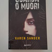 Guarda o muori - Karen Sander