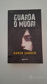 Guarda o muori - Karen Sander