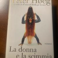 Libro di Peter Hoeg-La donna e la scimmia 1’ ed.