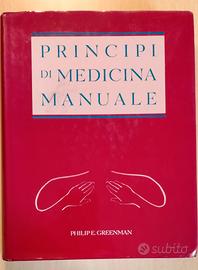 “Principi di Medicina Manuale” – Philip E Greenman