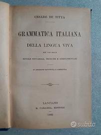 "GRAMMATICA ITALIANA DELLA LINGUA VIVA" ANNO 1905