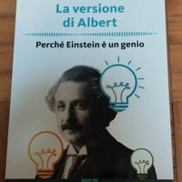 La versione di Albert: Perché Einstein è un genio
