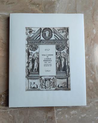 Anastatica - Vita e Azioni di S. Carlo Borromeo 