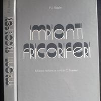 IMPIANTI FRIGORIFERI (1^ED.ITALIANA)TECNICHE NUOVE