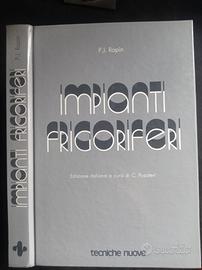 IMPIANTI FRIGORIFERI (1^ED.ITALIANA)TECNICHE NUOVE