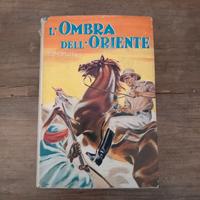 L'Ombra dell'Oriente" scritto da E. M. Hull 1963