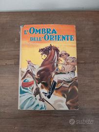 L'Ombra dell'Oriente" scritto da E. M. Hull 1963