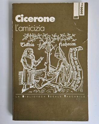 L'Amicizia - Cicerone - Bit Editore - 2000