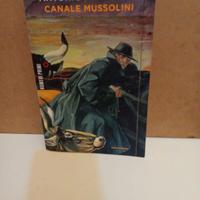 ANTONIO PENNACCHI - CANALE MUSSOLINI