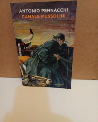 ANTONIO PENNACCHI - CANALE MUSSOLINI