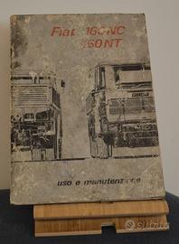Manuale Uso e Manutenzione Fiat 160 NC / NT - Orig