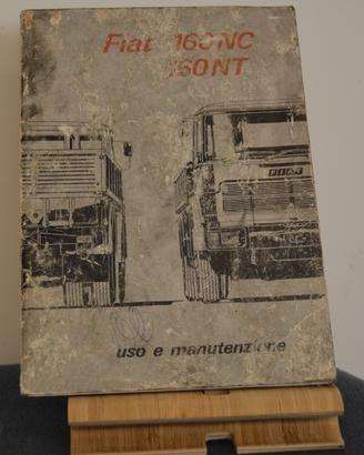 Manuale Uso e Manutenzione Fiat 160 NC / NT - Orig