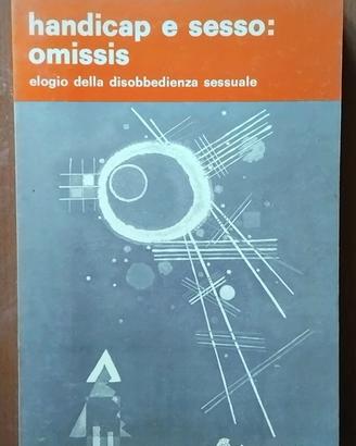 Handicap e sesso:omissis -di C. Padovani e I.Spano