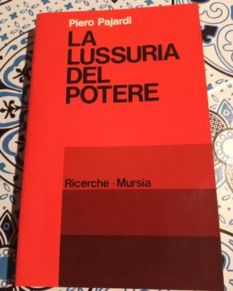 La lussuria del potere di Piero Pajardi