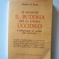 Se incontri il Buddha per strada uccidilo