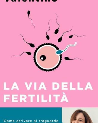 LA VIA DELLA FERTILITÀ- LIBRO NUOVO