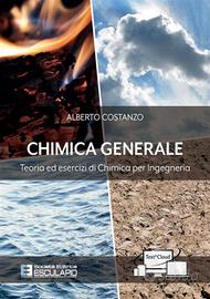 Chimica generale. Teoria ed esercizi di chimica