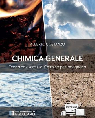 Chimica generale. Teoria ed esercizi di chimica