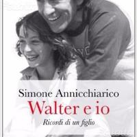 Walter e io. Ricordi di un figlio
