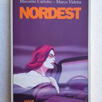 Libro Nordest di Massimo Carlotto e Marco Videtta