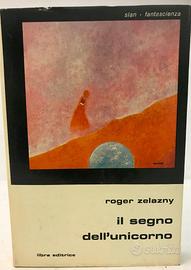 Il segno dell'unicorno Roger Zelazny Libra Slan 46