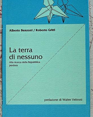 Libro LA TERRA DI NESSUNO di A. Benzoni R. Gritti