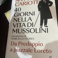 40 giorni nella vita di Mussolini