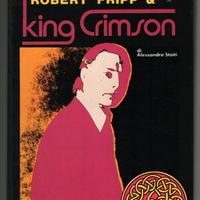 Alessandro Staiti: ROBERT FRIPP & KING CRIMSON