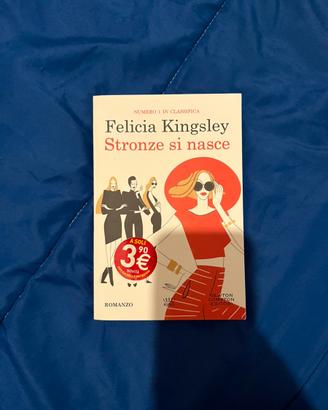 Libro "Stronze si nasce" - Felicia Kingsley