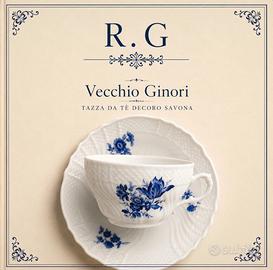 Vecchio Ginori / Tazza da te “ decoro Savona