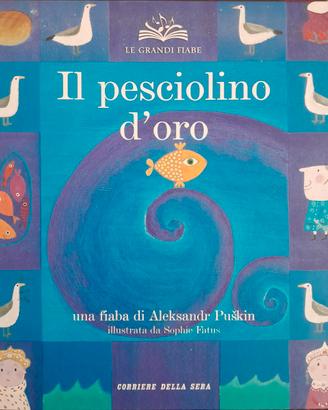 Le grandi fiabe "Gli Illustrati" del Corriere dell