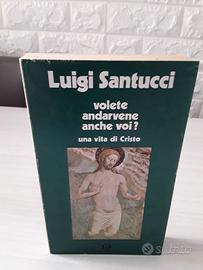 Volete andarvene anche voi? Vita di Cristo