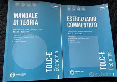 TOLC-E Economia: Manuale di teoria ed eserciziario