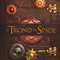 Il trono di spade. Guida a Westeros. Libro pop-up