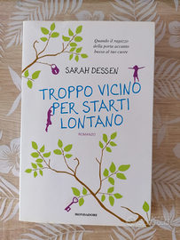 Troppo vicino per starti lontano - Sarah Dessen