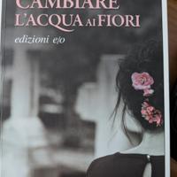 Cambiare l' acqua ai fiori